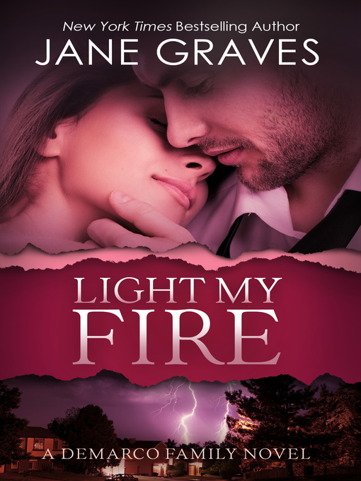 Title details for Light My Fire by Jane Graves - Available